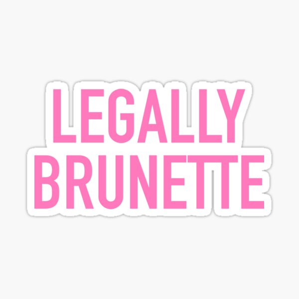 legally brunette Sticker