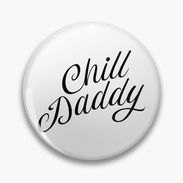 Item preview, Chill Daddy Cursive - Black designed and sold by GorsskyVlogs.