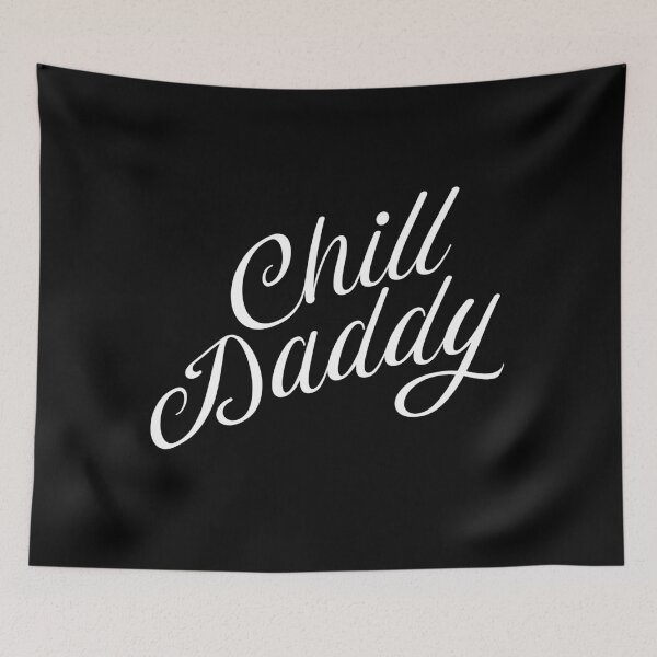 Item preview, Chill Daddy Cursive - White designed and sold by GorsskyVlogs.