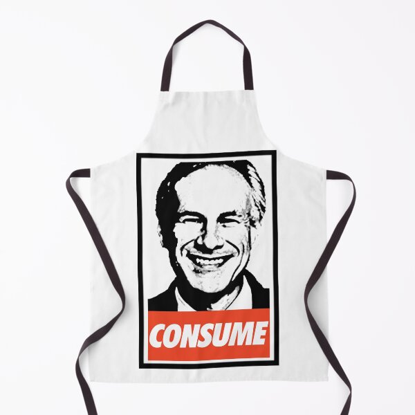 Item preview, Greg Abbott: Consume II. Obey style. designed and sold by KBwiththeTees.