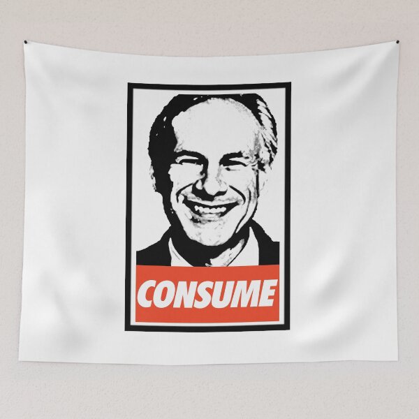 Item preview, Greg Abbott: Consume II. Obey style. designed and sold by KBwiththeTees.