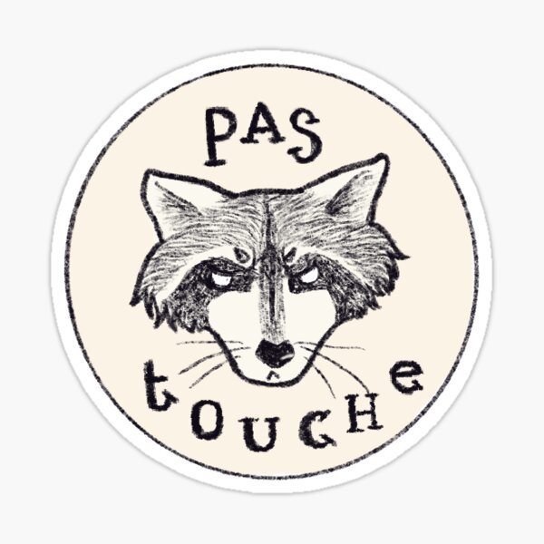 Raccoon not touch Sticker