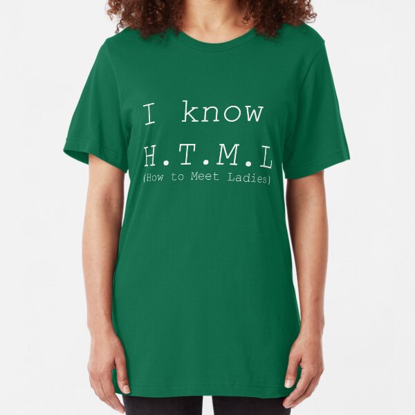I Know HTML Slim Fit T-Shirt