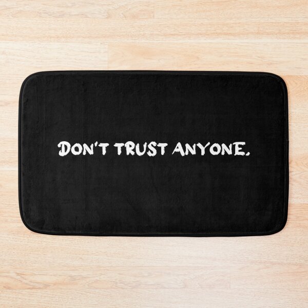Item preview, Don't Trust Anyone. True Speak.  designed and sold by luvmhykdesigns.