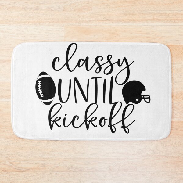 Item preview, Classy untill kickoff - black designed and sold by banothsonu.