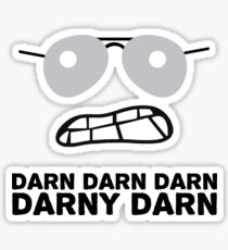 Bad Cop Darn Darn Darn Darny Darn T Shirt Sticker
