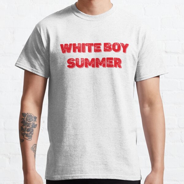 White Boy Summer T Shirts Redbubble