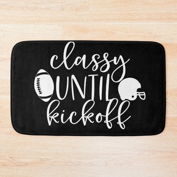 Item preview, Classy untill kickoff - White designed and sold by banothsonu.