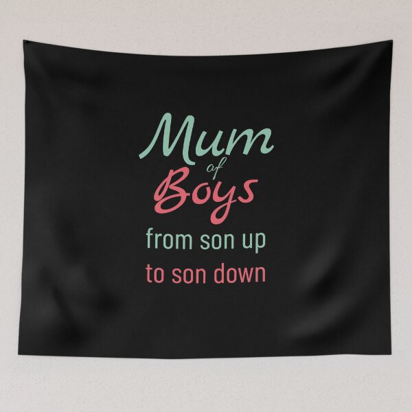 Item preview, Mum of Boys from son up to son down designed and sold by MiloHarris.