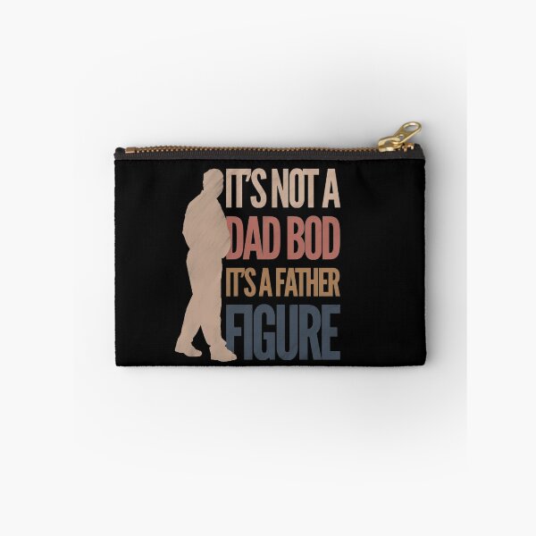 Item preview, It’s not a dad bod, it’s a father figure designed and sold by mwebba2005.