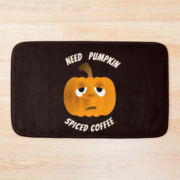 Item preview, Need Pumpkin Spiced Coffee designed and sold by Angela Mello.
