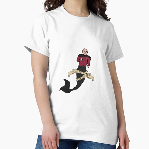 Captain Mermaid - Too Young for this Trek Classic T-Shirt