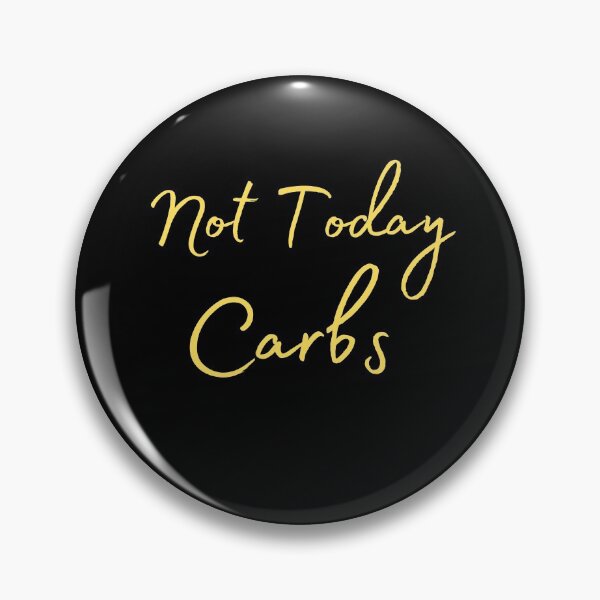 Item preview, Carbs Not Today designed and sold by Kadouh.
