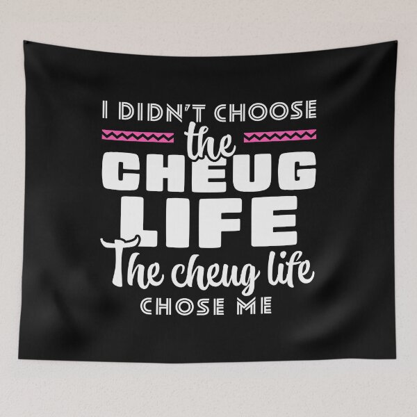 Item preview, I Didn’t Choose the Cheug Life. The Cheugy Life Chose Me. designed and sold by opalime.