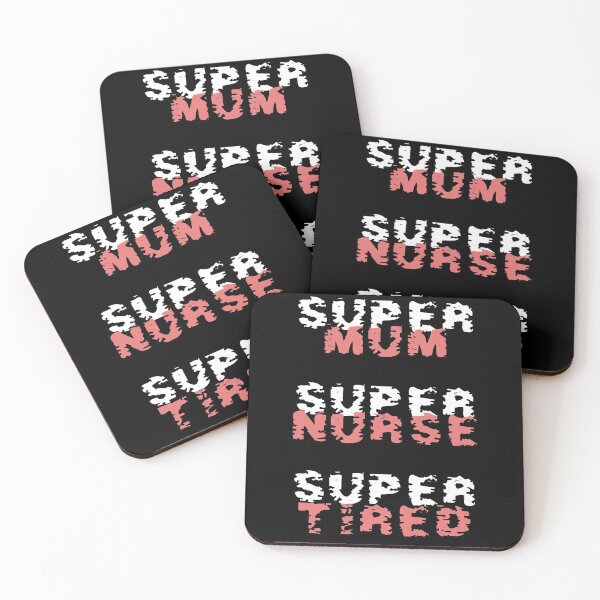 Item preview, Super mum Super Nurse Super Tired designed and sold by MiloHarris.