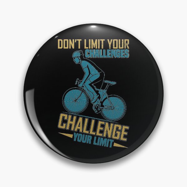 Item preview, Don't limit your challenges, challenge your limit designed and sold by digoarpi.