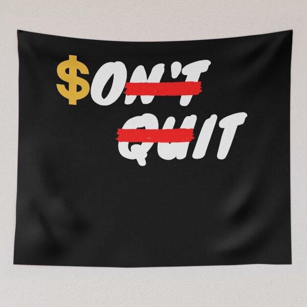 Item preview, Don't Quit, Do It For The Dollar designed and sold by Sonatablue.