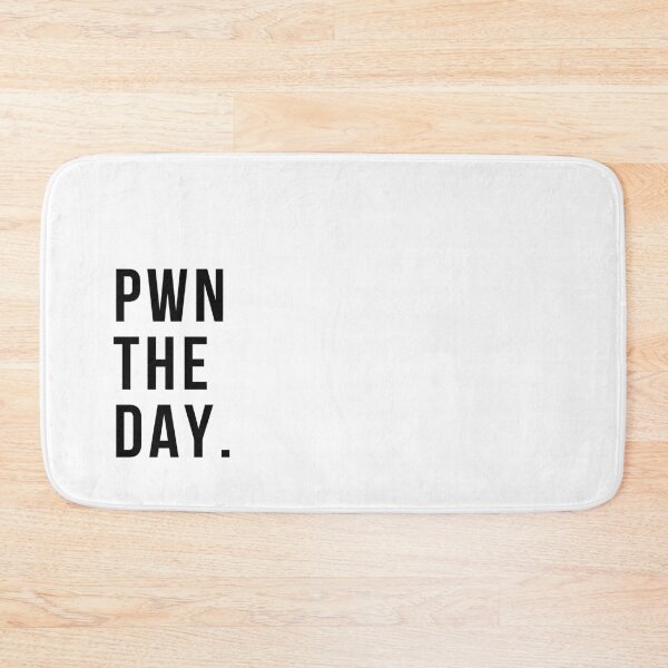 Item preview, Pwn The Day designed and sold by code-ninja.