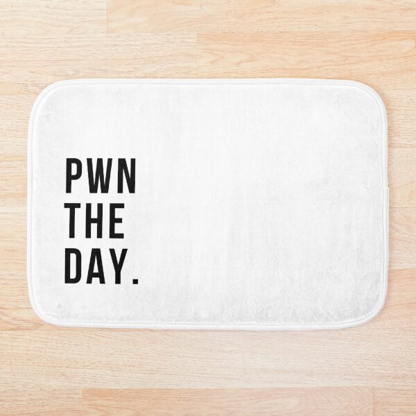 Item preview, Pwn The Day designed and sold by code-ninja.