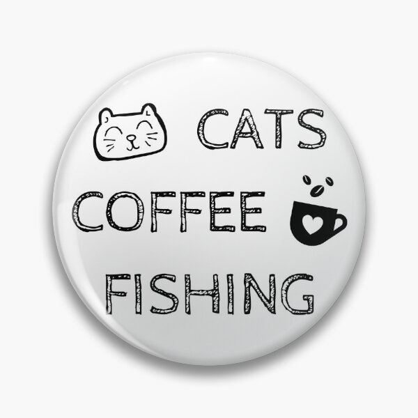 Item preview, Cats. Coffee. Fishing designed and sold by TheGreenGoat.