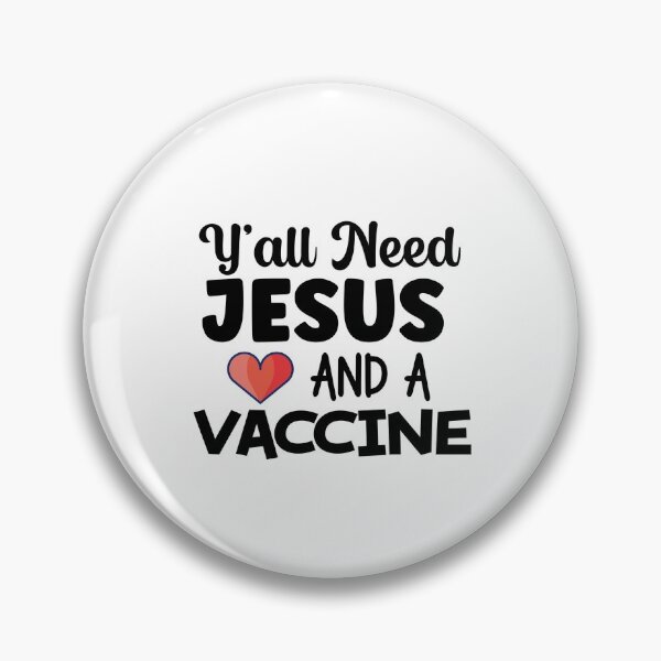 Item preview, Yall Need Jesus And A Vaccine, Yall Need Vaccine designed and sold by SportyDogShop.