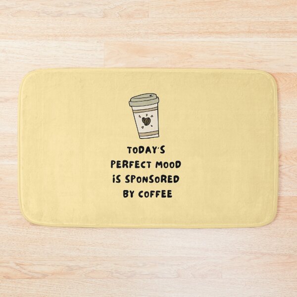 Item preview, Today perfect Mood is sponsored by coffee  designed and sold by missionbear.