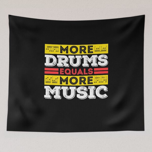 Item preview, More Drums Equals More Music (color) designed and sold by Kendall Anderson.