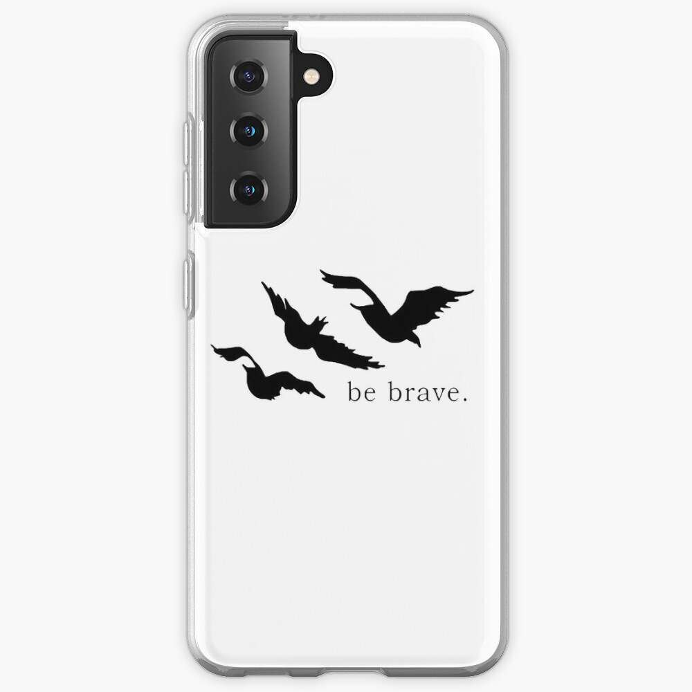 Divergent Ravens ~ Be Brave Samsung Galaxy Phone Case