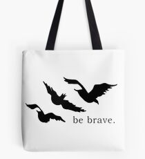 Divergent Ravens ~ Be Brave Tote Bag