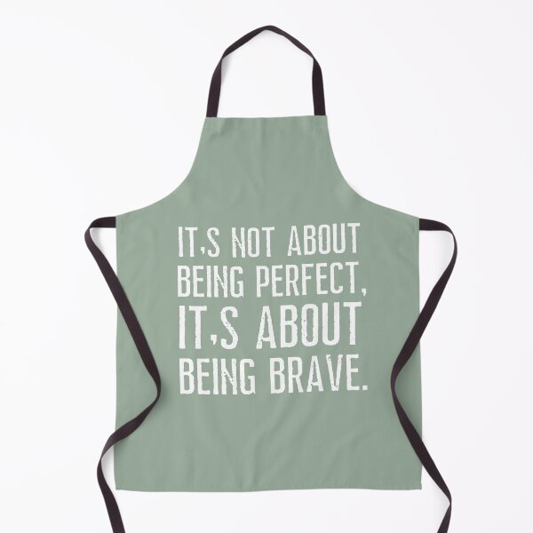 Item preview, It's not about being perfect, it's about being brave ! designed and sold by Growwithme.