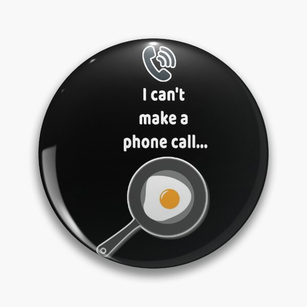 Item preview, Fried Egg I Can't Make A Phone Call designed and sold by DELMEO.