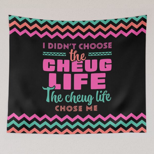 Item preview, I Didn’t Choose the Cheug Life. The Cheugy Life Chose Me. designed and sold by opalime.