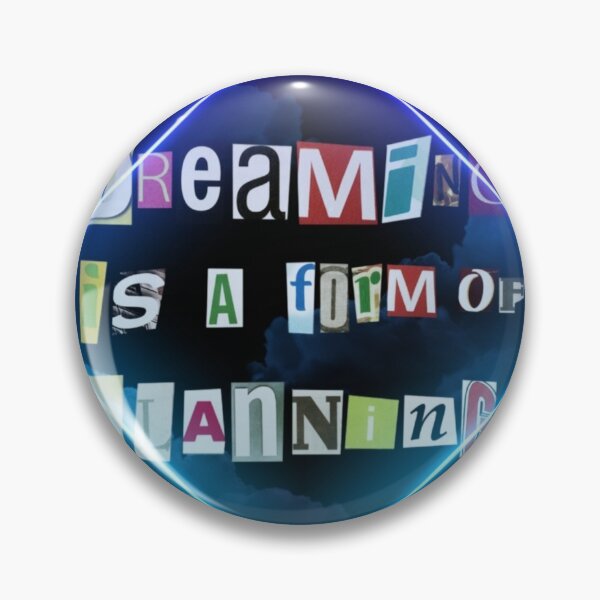 Item preview, Dreaming is a Form of Planning designed and sold by OhOddrey.