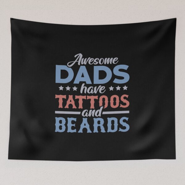 Item preview,  Awesome Dads Have Tattoos And Beards Fathers Day   designed and sold by zahra369der.