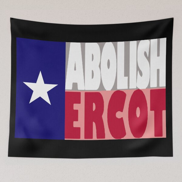 Item preview, Abolish ERCOT; Texas Flag II designed and sold by KBwiththeTees.
