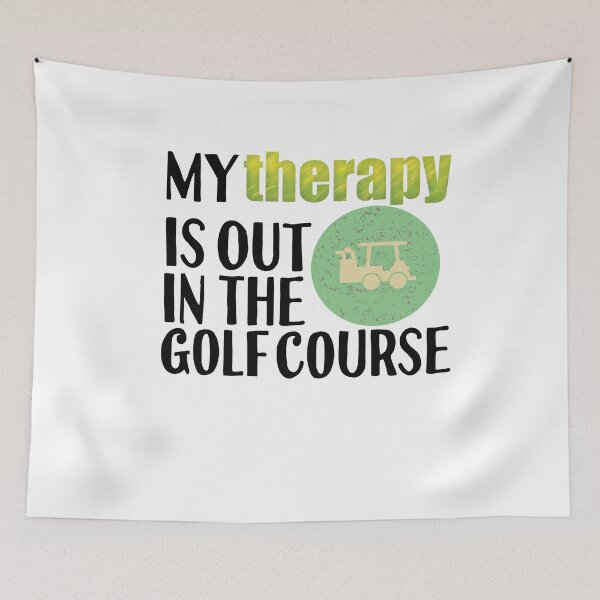 Item preview, My Theraphy Is In The Golfcourse designed and sold by araeesha0315.
