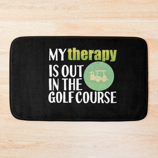 Item preview, My Theraphy Is In The Golfcourse designed and sold by araeesha0315.