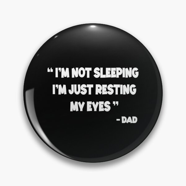 Item preview, I'm not Sleeping I'm Just Resting My Eyes, father's day designed and sold by AmalGr.