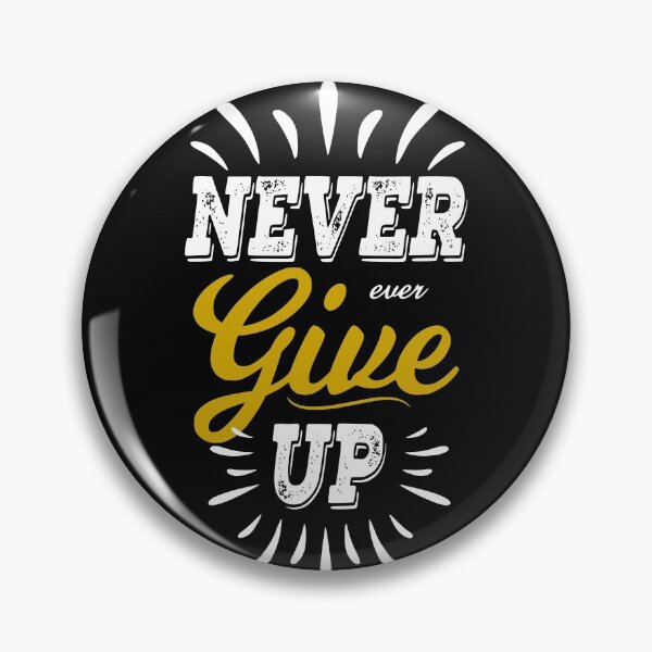 Item preview, Never give up,  Motivational Quote, Encouraging sayings, Positive Vibes designed and sold by sweetlady635.