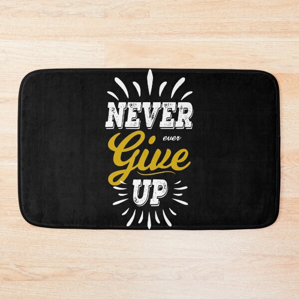 Item preview, Never give up,  Motivational Quote, Encouraging sayings, Positive Vibes designed and sold by sweetlady635.
