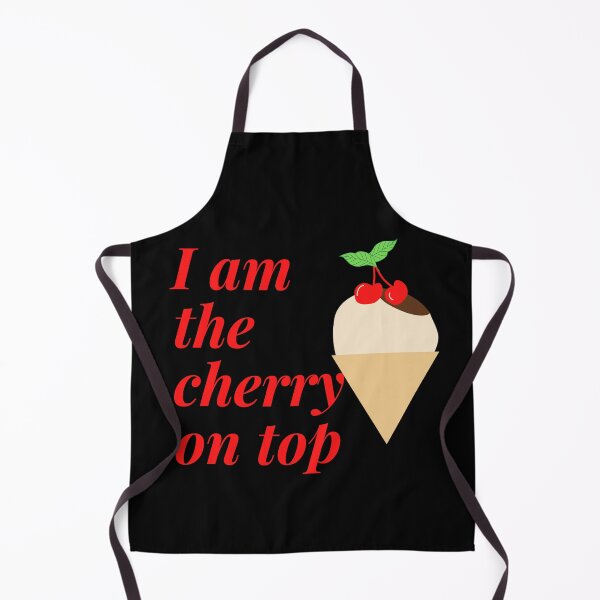 Item preview, I am the cherry on top! designed and sold by NellyOm.