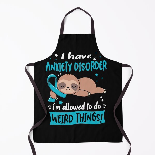 Item preview, Anxiety Disorder Awareness Funny I have Anxiety Disorder i'm allowed to do Weird Things! designed and sold by JanetShop809.