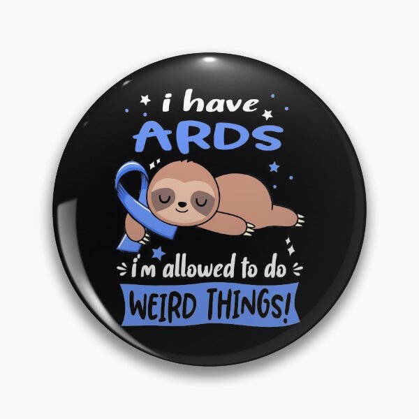 Item preview, ARDS Awareness Funny I have ARDS i'm allowed to do Weird Things! designed and sold by JanetShop809.