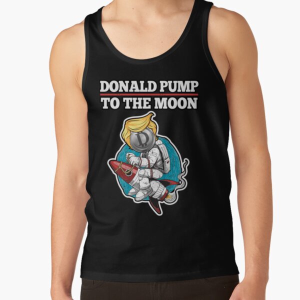 Donald Pump Tank Top – WE WILL SWEAT