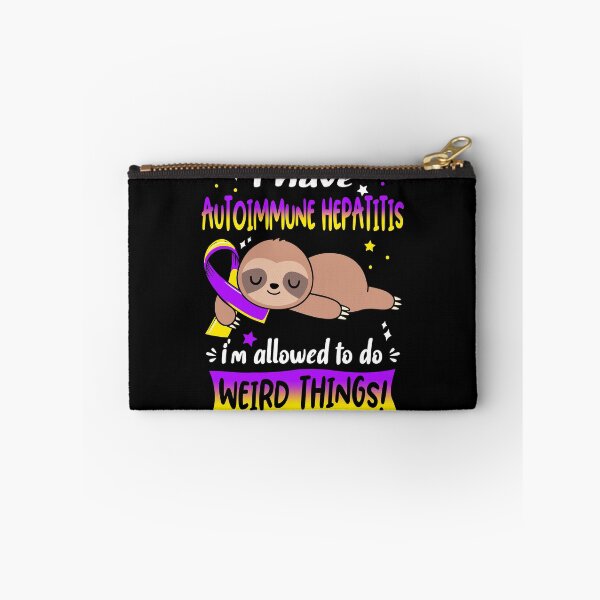 Item preview, Autoimmune Hepatitis Awareness Funny I have Autoimmune Hepatitis i'm allowed to do Weird Things! designed and sold by JanetShop809.