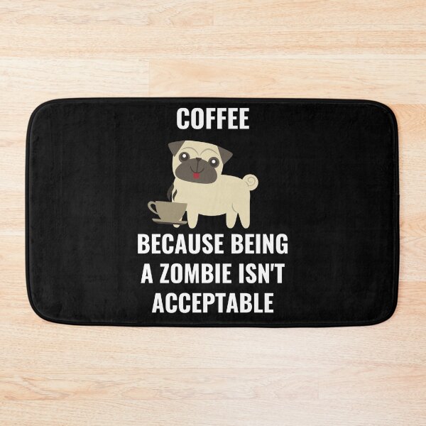 Item preview, Dog Coffee Because Being A Zombie Isn't Acceptable - Gifts For Dog Lover designed and sold by BellaVille.