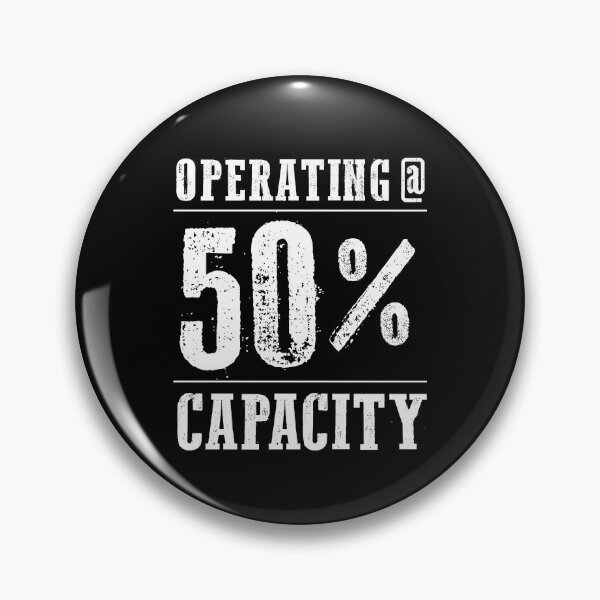 Item preview, Operating @ 50% Capacity designed and sold by twHistory.