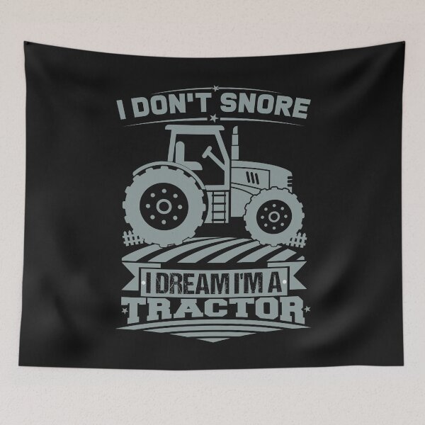 Item preview, I Don’t Snore, I’m Dream I’m a Tractor - Funny Humor Farm Father's Day Gift for Dad and Grandfather. designed and sold by ALITOPRINCE.