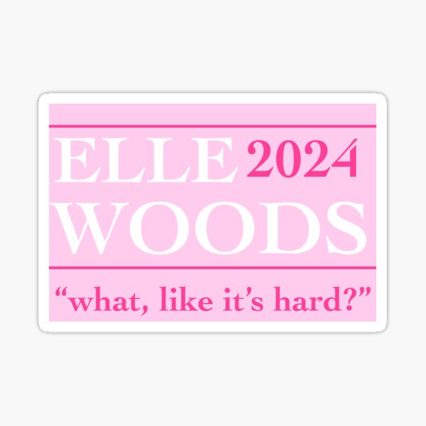 elle woods for president Sticker
