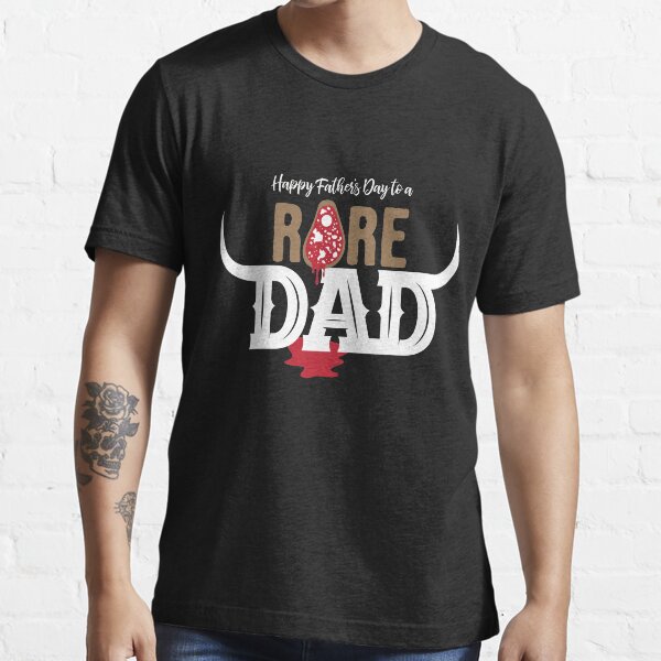 Father's Day Gift for a Meat Loving Dad Essential T-Shirt